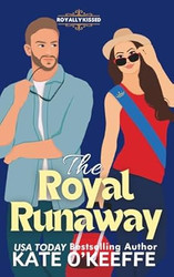 The Royal Runaway: A romantic comedy