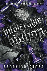 Intolerable Bishop