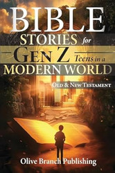 50 Bible Stories For Gen Z Teens In A Modern World