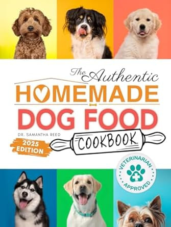 The Authentic Homemade Dog Food Cookbook