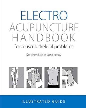 Electro Acupuncture Handbook for Musculoskeletal Problems