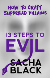 13 Steps to Evil: How to Craft Superbad Villains