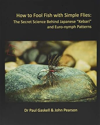 How to Fool Fish with Simple Flies