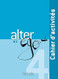 Alter Ego + 4 - Cahier d'activites Alter Ego + 4 - Cahier d'activites