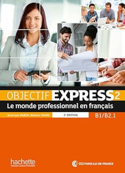 Objectif Express 2 Le Monde Professionnel En Francais