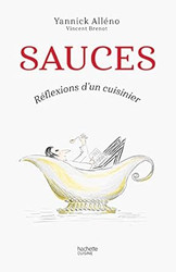 Sauces: Reflexions d'un cuisinier