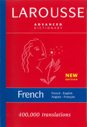Larousse Advanced French-English/English-French Dictionary