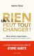 Un rien peut tout changer