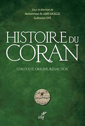 HISTOIRE DU CORAN - CONTEXTE ORIGINE REDACTION