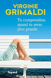 Tu comprendras quand tu seras plus grande