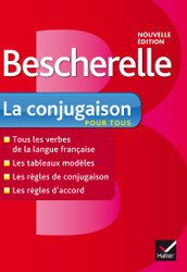 Bescherelle: La Conjugaison Pour Tous