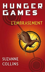 Hunger Games - tome 2 L'embrasement