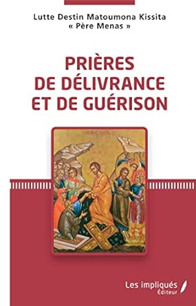 Prieres de delivrance et de guerison