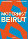 Modernist Beirut