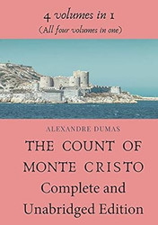 The Count of Monte Cristo Complete and Unabridged Edition