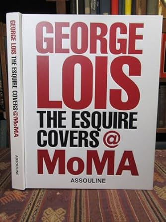 George Lois: The Esquire Covers