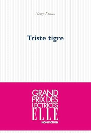 Triste Tigre (French Edition)