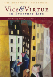 Vice And Virtue In Everyday Life by Christina Hoff Sommers