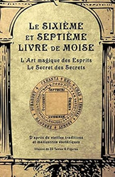 Le Sixieme et Septieme Livre de Moise