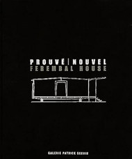 Jean Prouve & Jean Nouvel