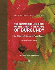 The climats and lieux-dits of the great vineyards of burgundy