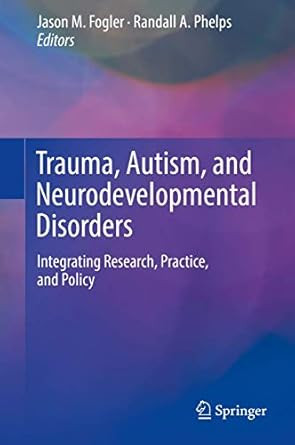 Trauma Autism and Neurodevelopmental Disorders