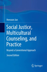Social Justice Multicultural Counseling and Practice