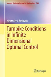 Turnpike Conditions in Infinite Dimensional Optimal Control