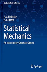Statistical Mechanics: An Introductory Graduate Course