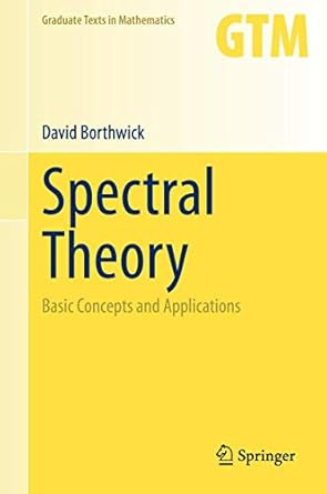 Spectral Theory: Basic Concepts and Applications