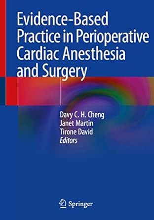 Evidence-Based Practice in Perioperative Cardiac Anesthesia