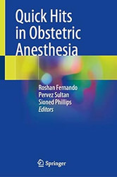 Quick Hits in Obstetric Anesthesia