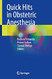 Quick Hits in Obstetric Anesthesia