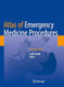 Atlas of Emergency Medicine Procedures