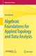 Algebraic Foundations for Applied Topology and Data Analysis Algebraic Foundations for Applied Topology and Data Analysis