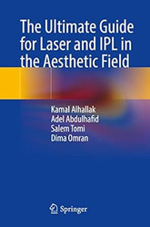 The Ultimate Guide for Laser and IPL in the Aesthetic Field