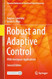 Robust and Adaptive Control