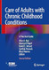 Care of Adults with Chronic Childhood Conditions