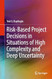 Risk-Based Project Decisions in Situations of High