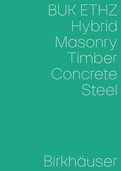 Hybrid Masonry Concrete Timber Steel