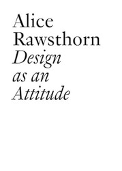 Design as an Attitude: