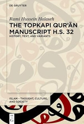 The Topkap? Qur??n Manuscript H.S. 32