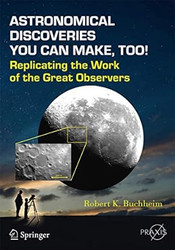 Astronomical Discoveries You Can Make Too!