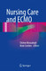 Nursing Care and ECMO Nursing Care and ECMO