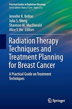 Radiation Therapy Techniques and Treatment Planning for Radiation Therapy Techniques and Treatment Planning for