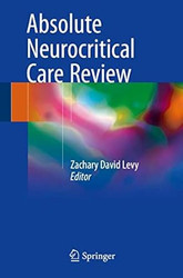 Absolute Neurocritical Care Review