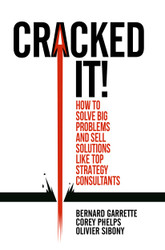 Cracked it! How to solve big problems and sell solutions