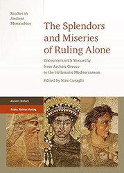 The Splendors and Miseries of Ruling Alone