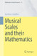 Musical Scales and their Mathematics