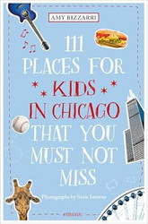 111 Places for Kids in Chicago That You Must Not Miss